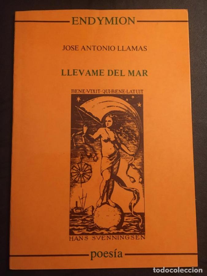 Livres: Ll&eacute;vame del mar - Llamas, Jose Antonio