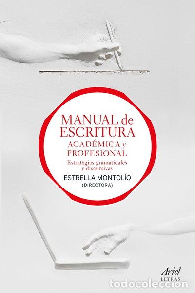 Libros: Manual de escritura acad&eacute;mica y profesional- 9788434427990