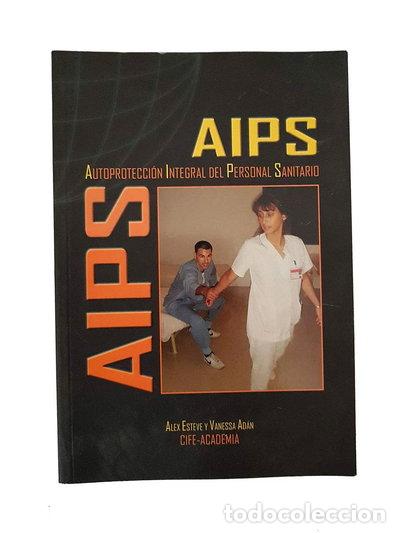 Libros: Autoprotecci&oacute;n Integral del Personal Sanitario (AIPS)- 9788493603601