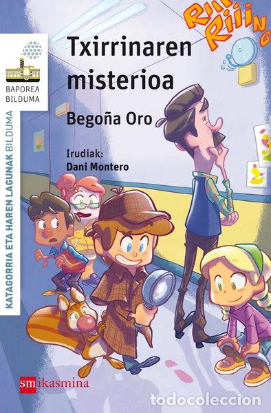 Libros: Txirrinaren misterioa- 9788498555394