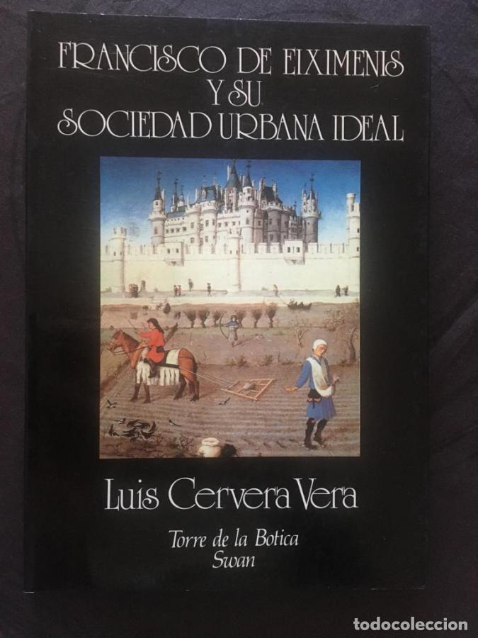 Livres: Francisco de Eiximenis y su sociedad urbana ideal - Cervera Vera, Luis
