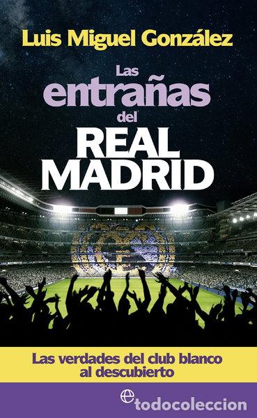 B&uuml;cher: Las entra&ntilde;as del Real Madrid- 9788490601037