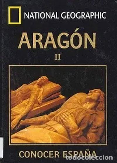 Libros: National Geographic Arag&oacute;n II Conocer Espa&ntilde;a N&ordm; 10- 9788447345670