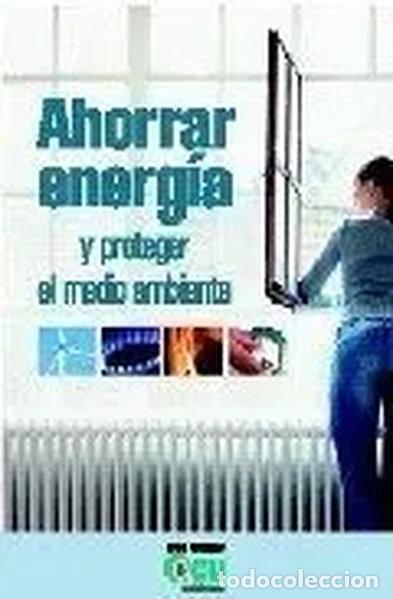 Livres: Ahorrar energ&iacute;a y proteger el medio ambiente- 9788486939434