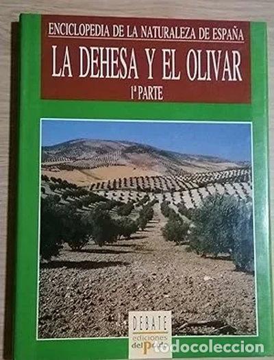 Livros em segunda m&atilde;o: La dehesa y el olivar- 9788474442939