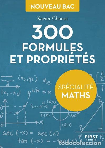Libros: 300 formules et propri&eacute;t&eacute;s: Sp&eacute;cialit&eacute; maths- 9782412076880