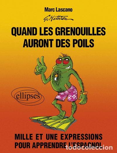 Libros: Quand les grenouilles auront des poils- 9782729896362