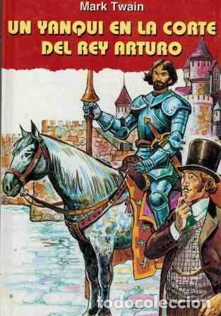 Libros: Un yanqui en la corte del rey Arturo- 9788477730200