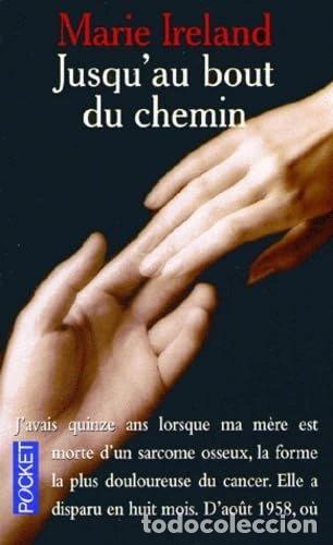 Livres: Jusqu'au bout du chemin- 9782266095792