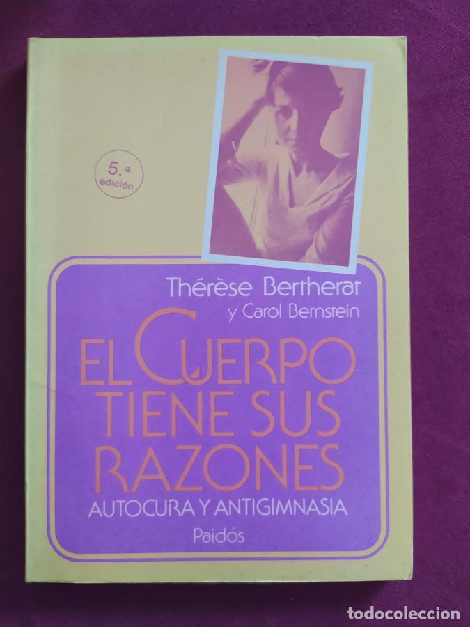Livres: El cuerpo tiene sus razones - Bernstein, Carol; Bertherat, Th&eacute;r&egrave;se