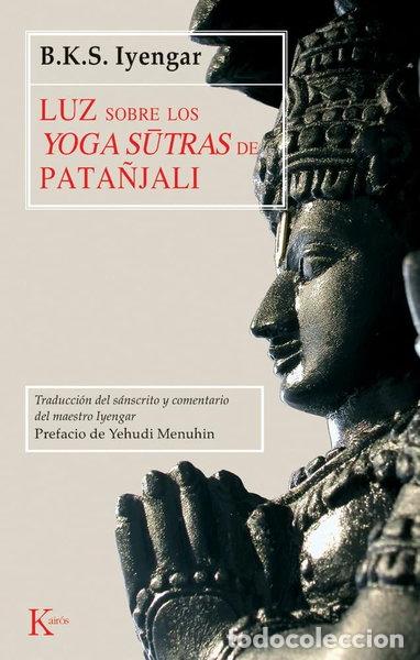 Libros: Luz sobre los Yoga-sutras de Pata&ntilde;jali- 9788472455252