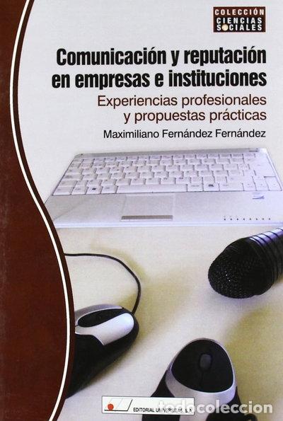 Libros: Comunicaci&oacute;n y reputaci&oacute;n en empresas e instituciones- 9788479913106