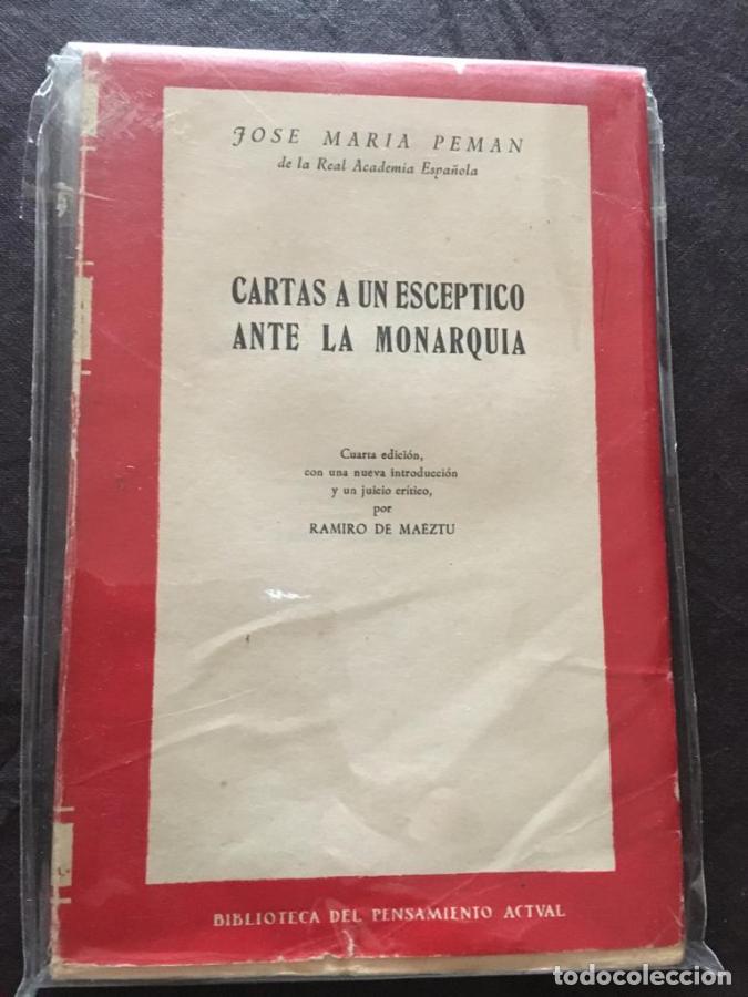 Libros: Cartas a un esc&eacute;ptico ante la monarqu&iacute;a - Pem&aacute;n, Jose Mar&iacute;a