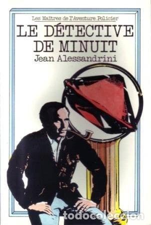 Livres: Le d&eacute;tective de minuit- 9782700204155