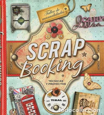 Livres: Scrapbooking. T&eacute;cnicas y proyectos- 9788499283708