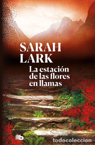 Libros: La estaci&oacute;n de las flores en llamas- 9788413140797