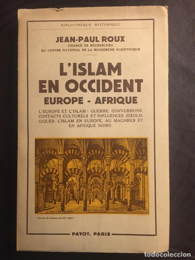 Libros: L&acute;Islam en Occident - Roux, Jean-Paul