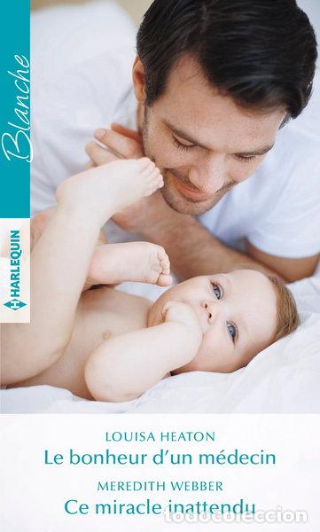 Libros: Le bonheur d'un m&eacute;decin ; Ce miracle inattendu- 9782280367646
