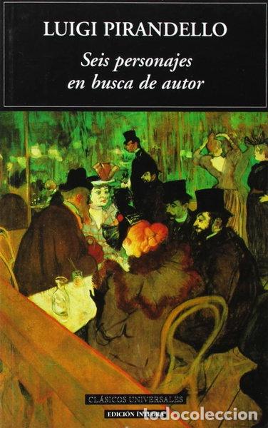 Libros: Seis personajes en busca de autor- 9788489163782