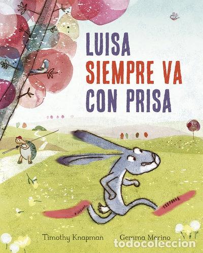 B&uuml;cher: Luisa siempre va con prisa- 9788491452508