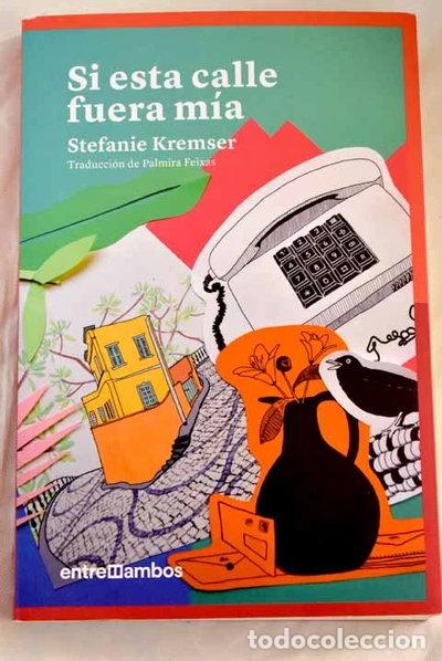 Libros: Si esta calle fuera m&iacute;a- 9788416379187