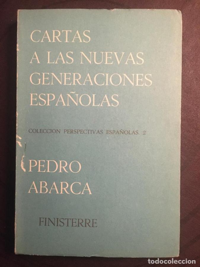 Libri di seconda mano: Cartas a las nuevas generaciones espa&ntilde;olas - Abarca, Pedro