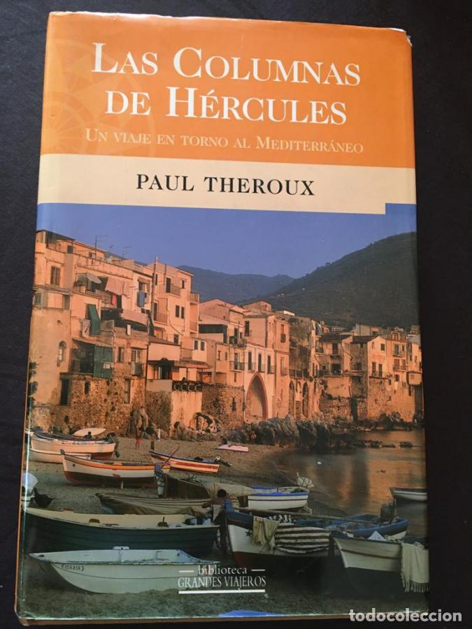 B&uuml;cher: Las Columnas De Hercules - Paul Theroux