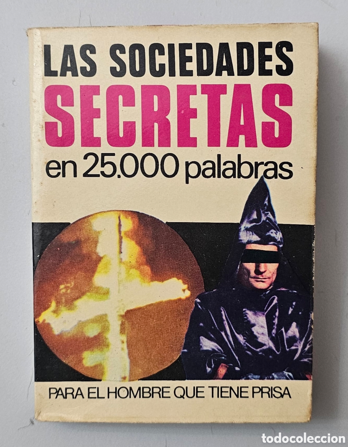 Libros: MINILIBRO LAS SOCIEDADES SECRETAS de T. Martin (Espa&ntilde;a - Bruguera - 1974)