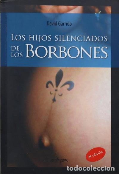 Libri di seconda mano: Los hijos silenciados de los Borbones- 9788493442088