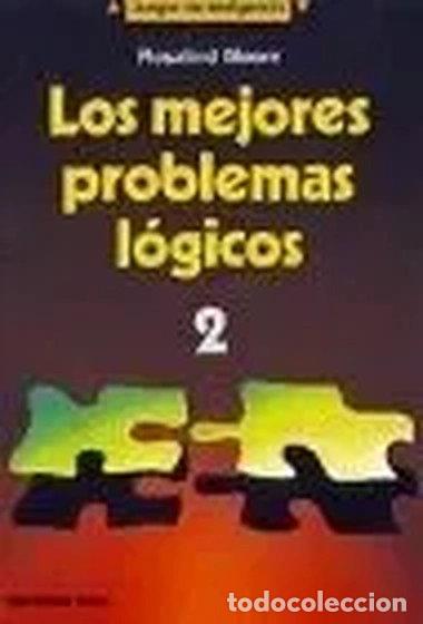 Libros: Los mejores problemas l&oacute;gicos 2- 9788427014985