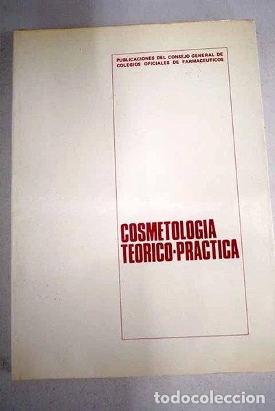 B&uuml;cher: Cosmetolog&iacute;a te&oacute;rico-pr&aacute;ctica- 9788440049483