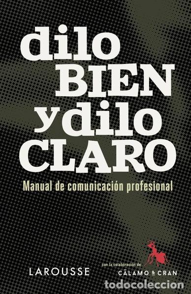 Libros: Dilo bien y dilo claro- 9788416984343