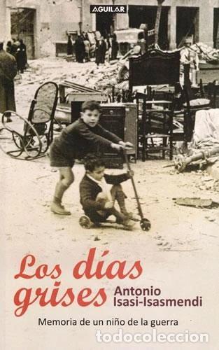 Libros: Los d&iacute;as grises- 9788403099999