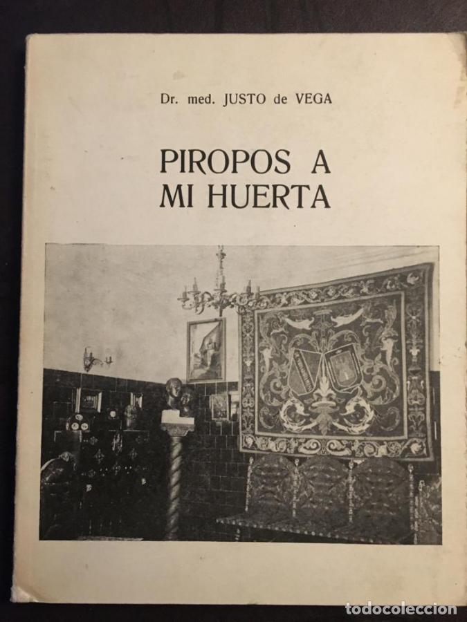 Libros: Piropos a mi huerta - de Vega, Justo