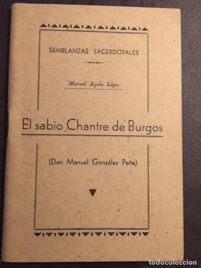 Libri di seconda mano: El sabio Chantre de Burgos - Ayala L&oacute;pez, Manuel