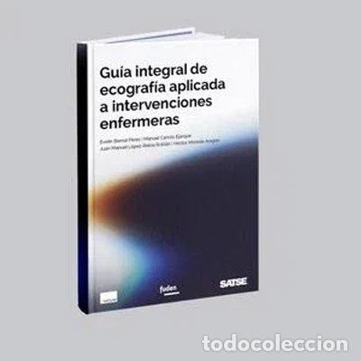 Libros: Gu&iacute;a integral de ecograf&iacute;a aplicada a intervenciones enfermeras- 9788419806000