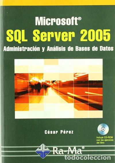 books: Microsoft SQL Server 2005. Administraci&oacute;n y an&aacute;lisis de bases de datos- 9788478977321