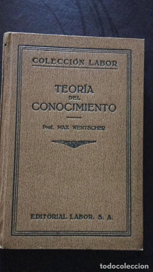 Libri di seconda mano: Teor&iacute;a del conocimiento - Wentscher, Max