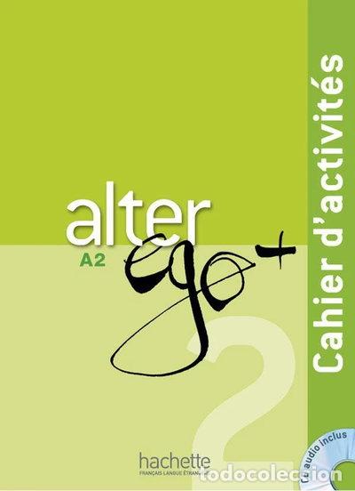 Libros: Alter Ego + 2 Cahier d'activit&eacute;s- 9782011558138