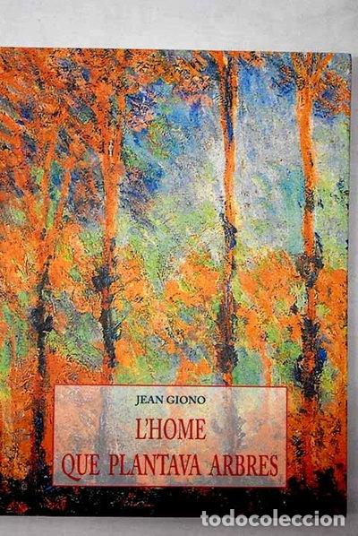 Libros: L'home que plantava arbres- 9788476516874
