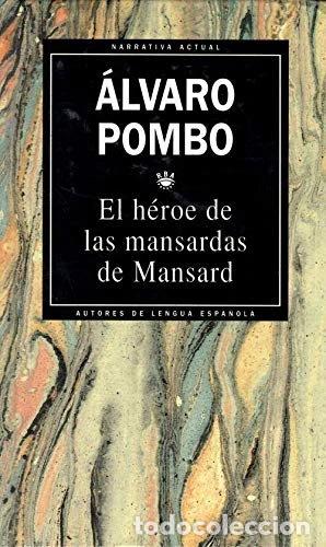 Libros: El h&eacute;roe de las mansardas de Mansard- 9788447304387