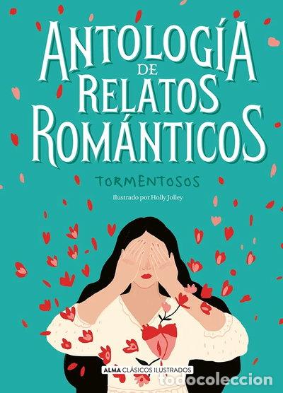 Libri di seconda mano: Antolog&iacute;a de relatos rom&aacute;nticos tormentosos- 9788418008030