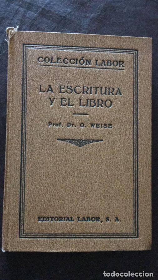 Livres: La escritura y el libro - Weise, O.