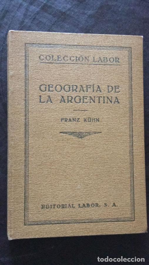 books: Geograf&iacute;a de la Argentina - K&uuml;hn, Franz