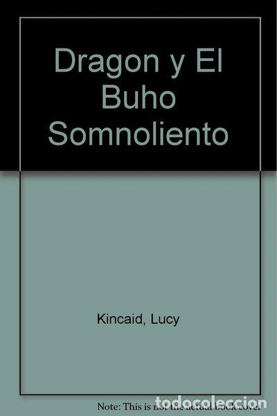 B&uuml;cher: Drag&oacute;n y el Buho so&ntilde;oliento- 9788424151003