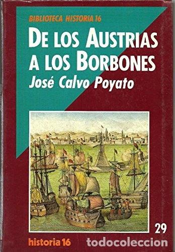 B&uuml;cher: De los Austrias a los Borbones- 9788476791875