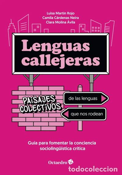 B&uuml;cher: LENGUAS CALLEJERAS: PAISAJES COLECTIVOS DE LAS LENGUAS QUE NOS RODEAN- 9788419900036