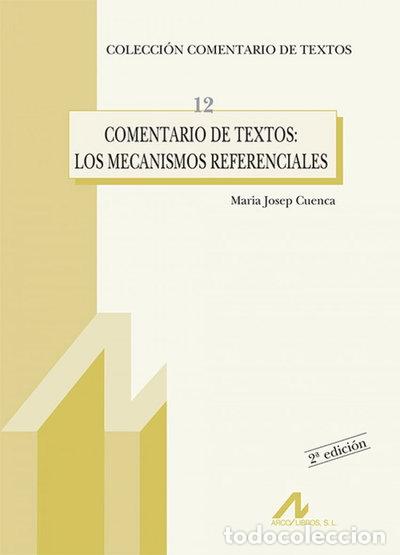 Libros: Comentario de textos: Los mecanismos referenciales- 9788476354353
