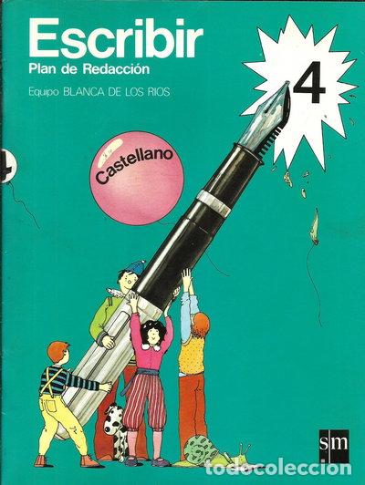 Libros: Escribir. Plan de Redacci&oacute;n 4. Castellano- 9788434810747