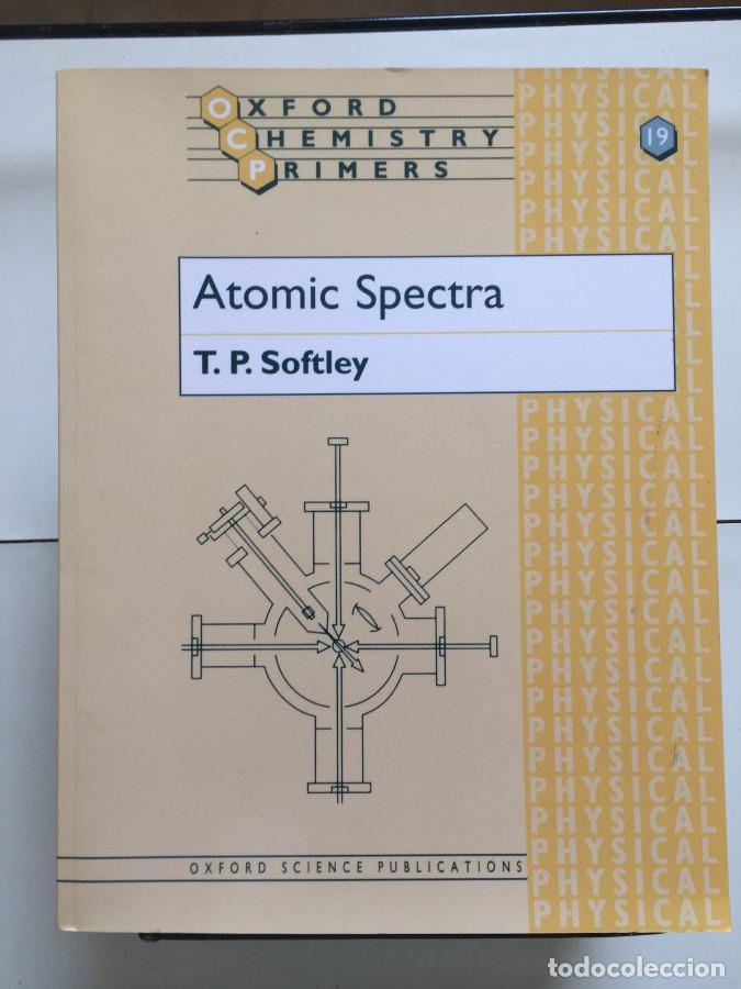 Libri di seconda mano: Atomic Spectra - Softley, T. P.